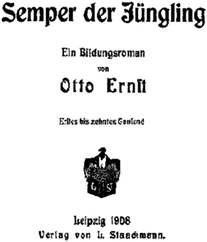 Otto Ernst: Semper der Jüngling